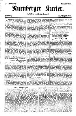 Nürnberger Kurier (Nürnberger Friedens- und Kriegs-Kurier) Sonntag 31. August 1851