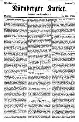 Nürnberger Kurier (Nürnberger Friedens- und Kriegs-Kurier) Montag 15. März 1852