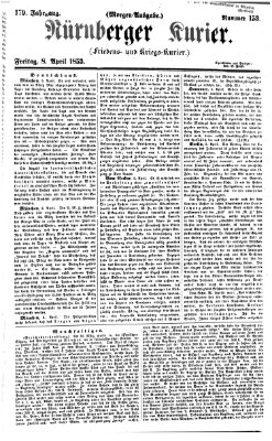 Nürnberger Kurier (Nürnberger Friedens- und Kriegs-Kurier) Freitag 8. April 1853