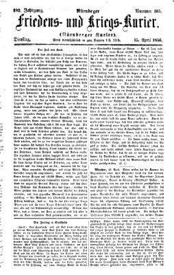 Nürnberger Friedens- und Kriegs-Kurier Dienstag 15. April 1856