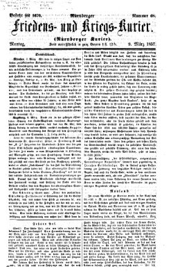 Nürnberger Friedens- und Kriegs-Kurier Montag 9. März 1857