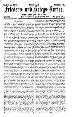 Nürnberger Friedens- und Kriegs-Kurier Montag 22. Juni 1857