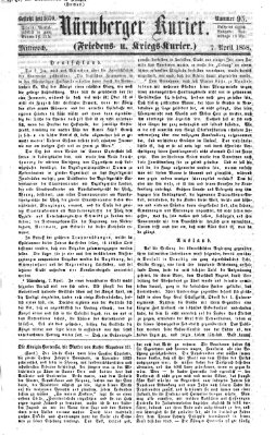 Nürnberger Kurier (Nürnberger Friedens- und Kriegs-Kurier) Mittwoch 7. April 1858