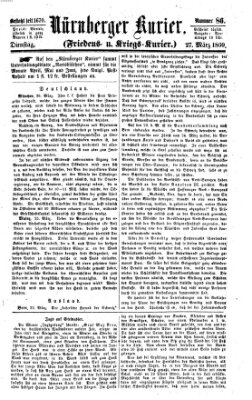 Nürnberger Kurier (Nürnberger Friedens- und Kriegs-Kurier) Dienstag 27. März 1860