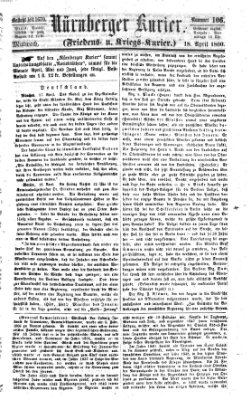 Nürnberger Kurier (Nürnberger Friedens- und Kriegs-Kurier) Mittwoch 18. April 1860