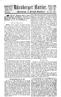 Nürnberger Kurier (Nürnberger Friedens- und Kriegs-Kurier) Dienstag 17. Juli 1860