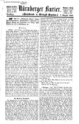 Nürnberger Kurier (Nürnberger Friedens- und Kriegs-Kurier) Dienstag 7. August 1860