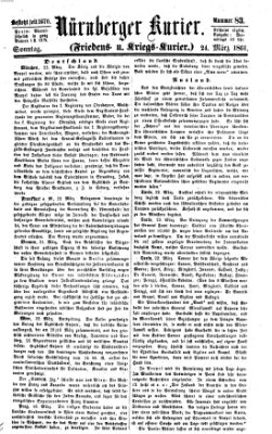 Nürnberger Kurier (Nürnberger Friedens- und Kriegs-Kurier) Sonntag 24. März 1861