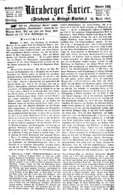 Nürnberger Kurier (Nürnberger Friedens- und Kriegs-Kurier) Freitag 12. April 1861