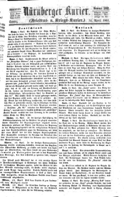 Nürnberger Kurier (Nürnberger Friedens- und Kriegs-Kurier) Sonntag 14. April 1861