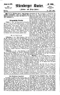 Nürnberger Kurier (Nürnberger Friedens- und Kriegs-Kurier) Freitag 12. Juli 1861