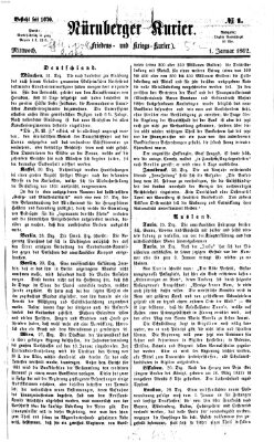 Nürnberger Kurier (Nürnberger Friedens- und Kriegs-Kurier) Mittwoch 1. Januar 1862