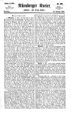 Nürnberger Kurier (Nürnberger Friedens- und Kriegs-Kurier) Dienstag 18. Februar 1862