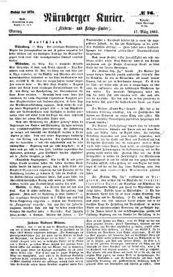 Nürnberger Kurier (Nürnberger Friedens- und Kriegs-Kurier) Montag 17. März 1862