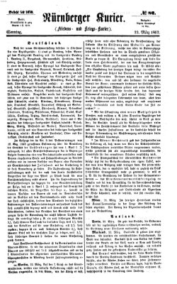 Nürnberger Kurier (Nürnberger Friedens- und Kriegs-Kurier) Sonntag 23. März 1862