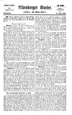 Nürnberger Kurier (Nürnberger Friedens- und Kriegs-Kurier) Donnerstag 15. Mai 1862