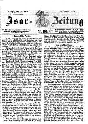 Isar-Zeitung (Bayerische Landbötin) Dienstag 16. April 1861