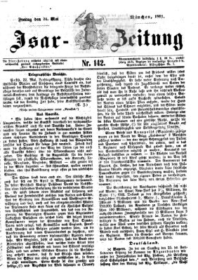 Isar-Zeitung (Bayerische Landbötin) Freitag 24. Mai 1861