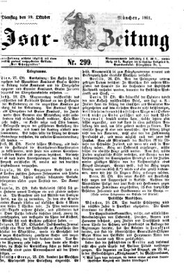 Isar-Zeitung (Bayerische Landbötin) Dienstag 29. Oktober 1861