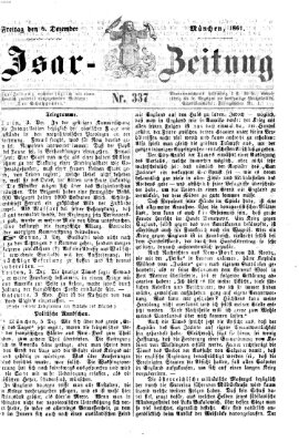 Isar-Zeitung (Bayerische Landbötin) Freitag 6. Dezember 1861