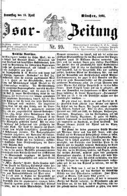 Isar-Zeitung (Bayerische Landbötin) Donnerstag 10. April 1862