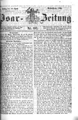 Isar-Zeitung (Bayerische Landbötin) Freitag 18. April 1862