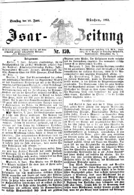 Isar-Zeitung (Bayerische Landbötin) Dienstag 10. Juni 1862