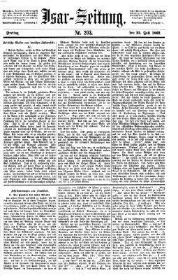 Isar-Zeitung (Bayerische Landbötin) Freitag 25. Juli 1862