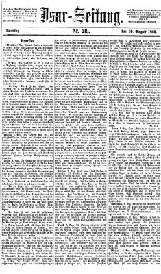 Isar-Zeitung (Bayerische Landbötin) Sonntag 10. August 1862