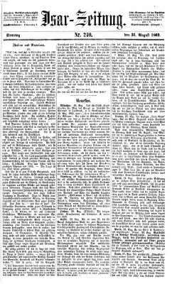 Isar-Zeitung (Bayerische Landbötin) Sonntag 31. August 1862