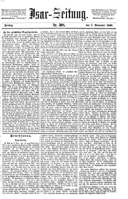 Isar-Zeitung (Bayerische Landbötin) Freitag 7. November 1862