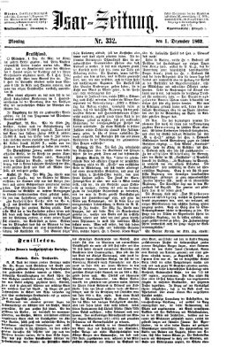 Isar-Zeitung (Bayerische Landbötin) Montag 1. Dezember 1862