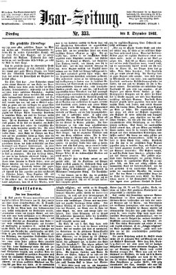 Isar-Zeitung (Bayerische Landbötin) Dienstag 2. Dezember 1862