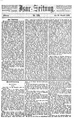 Isar-Zeitung (Bayerische Landbötin) Montag 10. August 1863