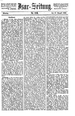 Isar-Zeitung (Bayerische Landbötin) Montag 17. August 1863