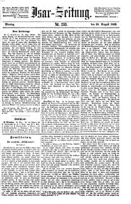 Isar-Zeitung (Bayerische Landbötin) Montag 24. August 1863