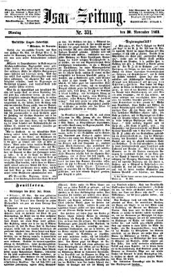 Isar-Zeitung (Bayerische Landbötin) Montag 30. November 1863