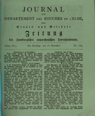 Journal du Département des Bouches de l'Elbe oder Staats- und gelehrte Zeitung des Hamburgischen unpartheyischen Correspondenten (Staats- und gelehrte Zeitung des Hamburgischen unpartheyischen Correspondenten) Dienstag 16. November 1813