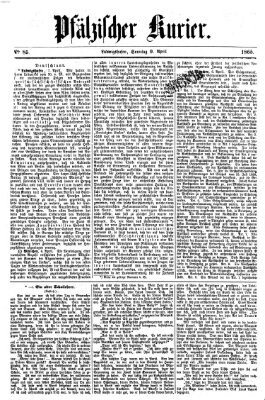 Pfälzischer Kurier Sonntag 9. April 1865