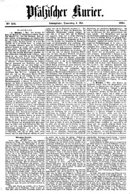 Pfälzischer Kurier Donnerstag 4. Mai 1865