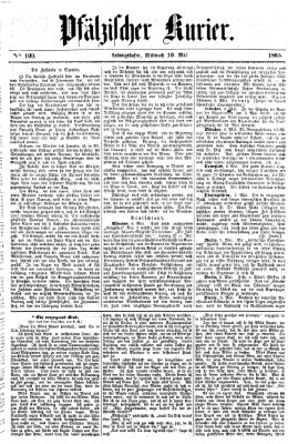 Pfälzischer Kurier Mittwoch 10. Mai 1865