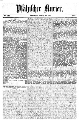 Pfälzischer Kurier Samstag 10. Juni 1865