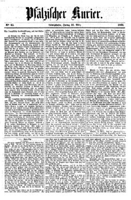 Pfälzischer Kurier Freitag 16. März 1866