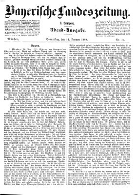 Bayerische Landeszeitung. Morgen-Ausgabe (Bayerische Landeszeitung) Donnerstag 14. Januar 1869