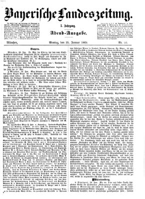 Bayerische Landeszeitung. Morgen-Ausgabe (Bayerische Landeszeitung) Montag 25. Januar 1869