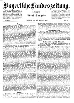 Bayerische Landeszeitung. Morgen-Ausgabe (Bayerische Landeszeitung) Mittwoch 10. Februar 1869