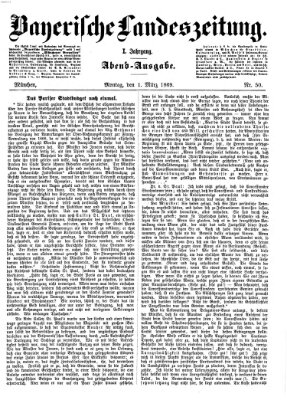 Bayerische Landeszeitung. Morgen-Ausgabe (Bayerische Landeszeitung) Montag 1. März 1869