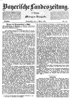 Bayerische Landeszeitung. Morgen-Ausgabe (Bayerische Landeszeitung) Donnerstag 4. März 1869