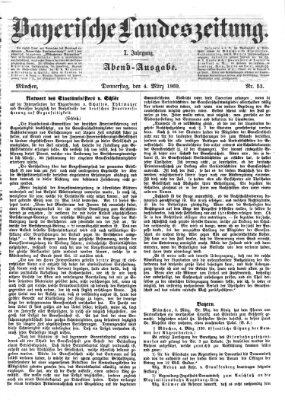 Bayerische Landeszeitung. Morgen-Ausgabe (Bayerische Landeszeitung) Donnerstag 4. März 1869