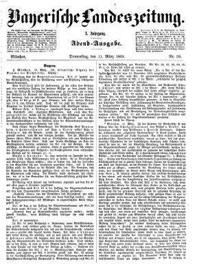 Bayerische Landeszeitung. Morgen-Ausgabe (Bayerische Landeszeitung) Donnerstag 11. März 1869